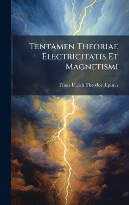 Tentamen Theoriae Electricitatis Et Magnetismi - cover