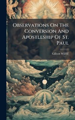 Observations On The Conversion And Apostleship Of St. Paul - Gilbert West - cover