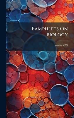 Pamphlets On Biology - Anonymous - cover