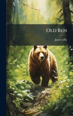 Old Ben - James Otis - cover