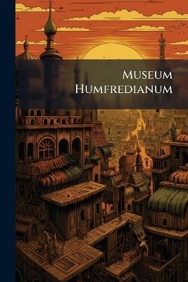 Museum Humfredianum - Anonymous - cover