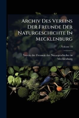 Archiv Des Vereins Der Freunde Der Naturgeschichte In Mecklenburg - cover