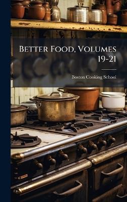 Better Food, Volumes 19-21 - cover