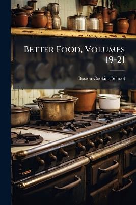 Better Food, Volumes 19-21 - cover