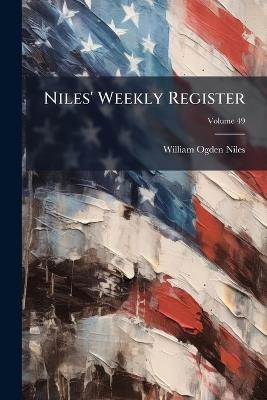 Niles' Weekly Register - William Ogden Niles - cover