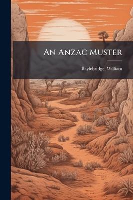 An Anzac Muster - Baylebridge William 1883-1942 - cover