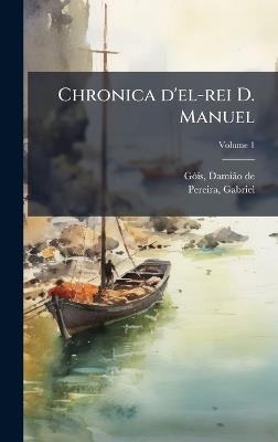 Chronica d'el-rei D. Manuel - cover