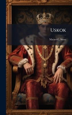 Uskok - Matavulj Simo 1852-1908 - cover