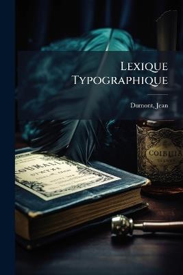 Lexique Typographique - Dumont Jean - cover