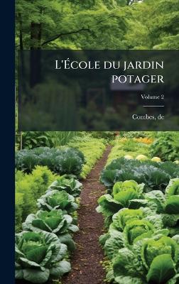 L'Ãcole du jardin potager - Combes De - cover