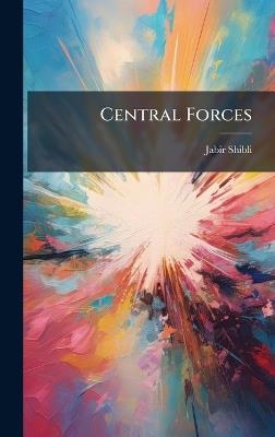Central Forces - Jabir Shibli - cover