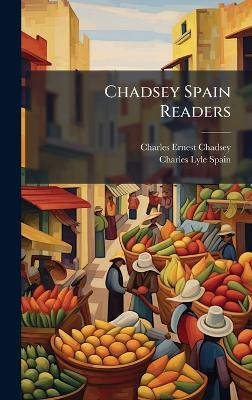 Chadsey Spain Readers - Charles Ernest Chadsey - cover