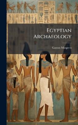 Egyptian Archaeology - Gaston Maspero - cover