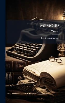 Memoirs - Bertha Von Suttner - cover