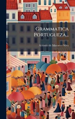 Grammatica Portugueza... - cover