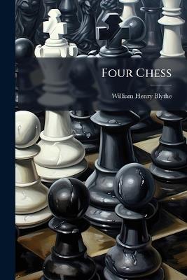 Four Chess - William Henry Blythe - cover