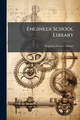 Engineer School Library - cover