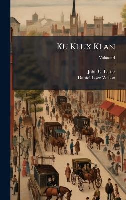 Ku Klux Klan - John C Lester - cover