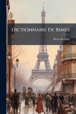 Dictionnaire De Rimes - Pierre Richelet - cover
