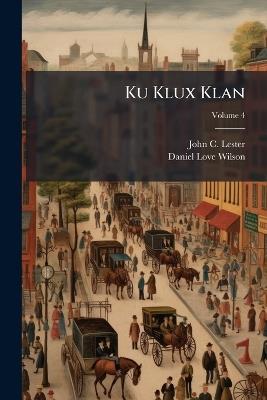Ku Klux Klan - John C Lester - cover