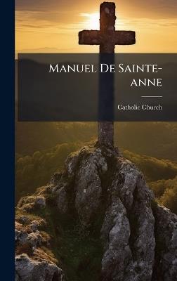 Manuel De Sainte-anne - Catholic Church - cover