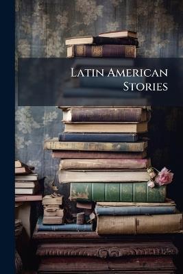 Latin American Stories - Anonymous - cover