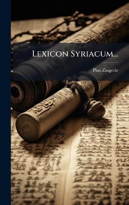 Lexicon Syriacum... - Pius Zingerle - cover