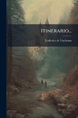 Itinerario... - Lodovico De Varthema - cover