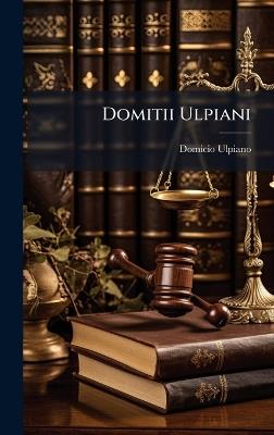 Domitii Ulpiani - Domicio Ulpiano - cover