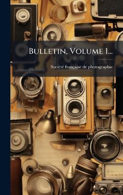 Bulletin, Volume 1... - cover
