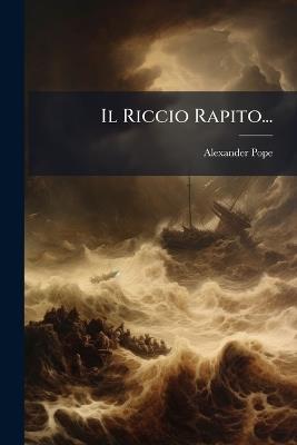 Il Riccio Rapito... - Alexander Pope - cover