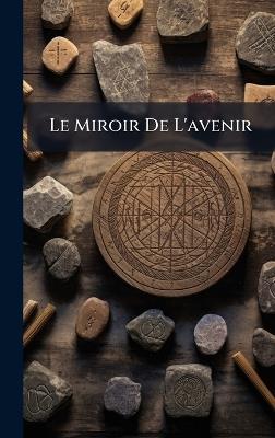 Le Miroir De L'avenir - Anonymous - cover