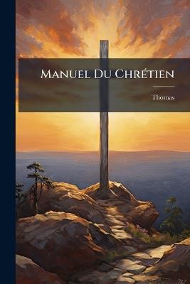 Manuel Du ChrÃ(c)tien - Thomas (Ã Kempis) - cover