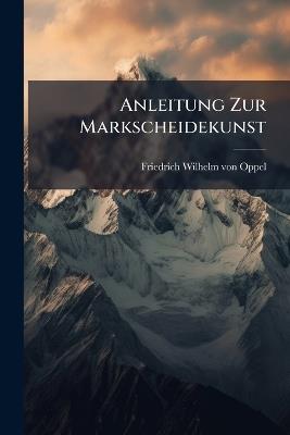 Anleitung Zur Markscheidekunst - cover