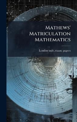 Mathews' Matriculation Mathematics - cover