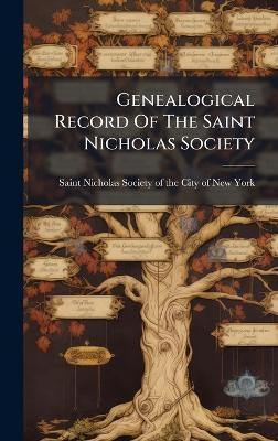 Genealogical Record Of The Saint Nicholas Society - cover