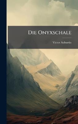 Die Onyxschale - Victor Auburtin - cover