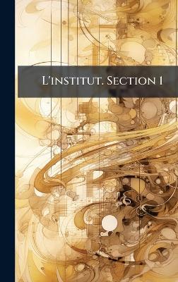 L'institut. Section 1 - Anonymous - cover