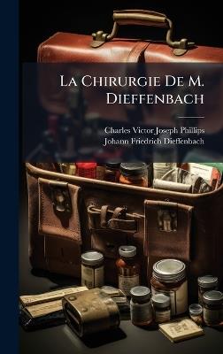 La Chirurgie De M. Dieffenbach - cover