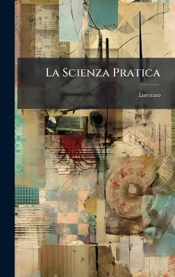 La Scienza Pratica - Lorenzo (Da Volturino ) - cover