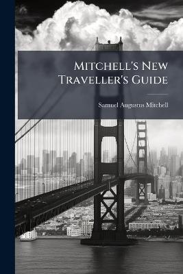 Mitchell's New Traveller's Guide - Samuel Augustus Mitchell - cover