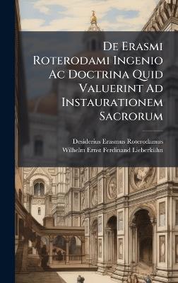 De Erasmi Roterodami Ingenio Ac Doctrina Quid Valuerint Ad Instaurationem Sacrorum - Desiderius Erasmus Roterodamus - cover
