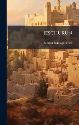 Jeschurun - Samson Raphael Hirsch - cover