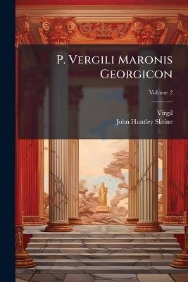 P. Vergili Maronis Georgicon - cover
