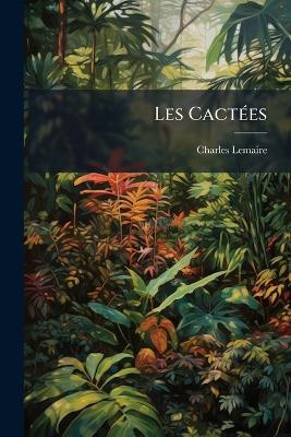 Les CactÃ(c)es - Charles Lemaire - cover