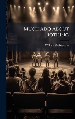 Much Ado About Nothing - William Shakespeare - cover