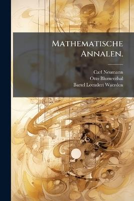 Mathematische Annalen. - Carl Neumann,Otto Blumenthal - cover