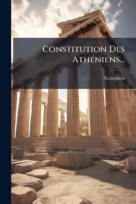 Constitution Des AthÃ(c)niens... - cover