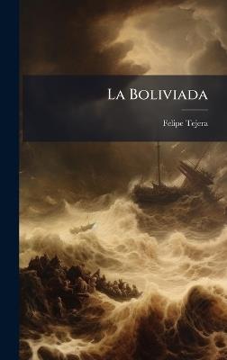 La Boliviada - Felipe Tejera - cover