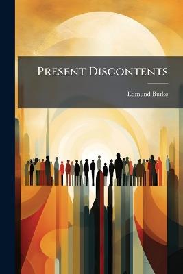 Present Discontents - Edmund Burke - cover